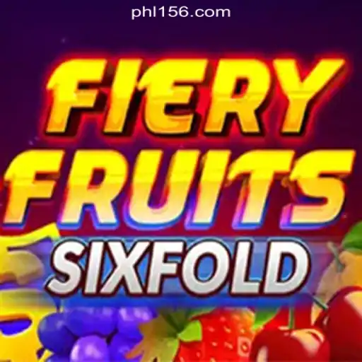 FieryFruitsSixFold: An Exciting New Game at PH156.COM Online Casino Philippines