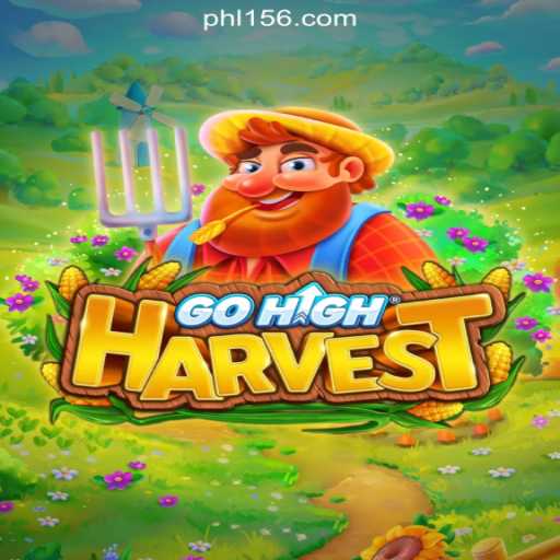 Dive into GoHighHarvest: A New Era in Online Casino Gaming with PH156.COM
