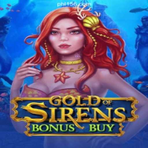 Exploring GoldofSirensBonusBuy at PH156.COM Online Casino Philippines