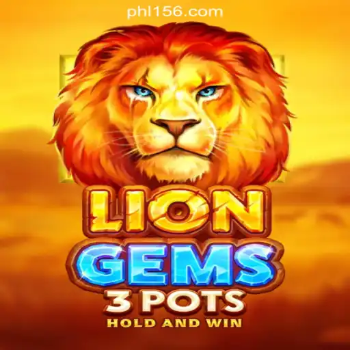 LionGems3pots: A Thrilling Adventure in PH156.COM Online Casino Philippines