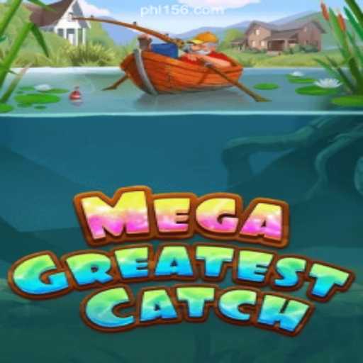 Discover the Thrilling World of MegaGreatestCatch at PH156.COM Online Casino Philippines
