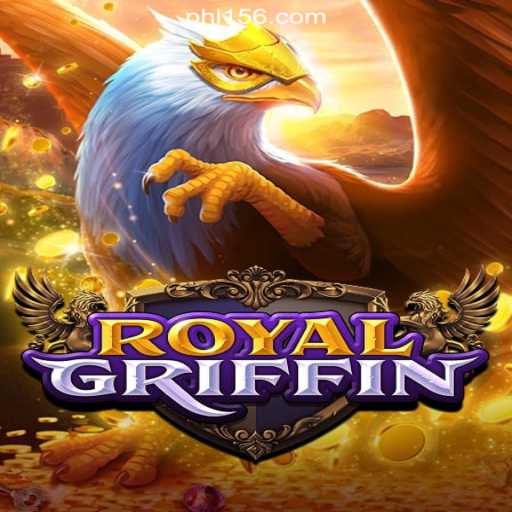 Discover the Enchantment of RoyalGriffin at PH156.COM Online Casino Philippines